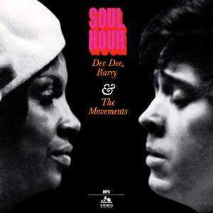 DEE DEE, BARRY & THE MOVEMENTS / ディー・ディー・バリー&ザ・ムーヴメント / SOUL HOUR (LP)