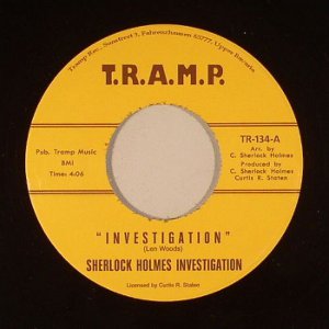 CARL SHERLOCK HOLMES / カール・シャーロック・ホームズ / INVESTIGATION + IT AIN'T RIGHT (7")