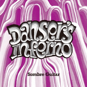 DANSER'S INFERNO / ダンサーズ・インフェルノ / ソンブレ・ギター (7")