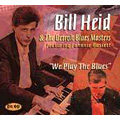 BILL HEID / WE PLAY THE BLUES
