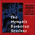 BIG JACK JOHNSON WITH KIM WILSON / MEMPHIS BARBECUE SESSIONS