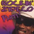ROCKIN' DOPSIE, JR. / ROCKIN' ZYDECO PARTY