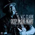 W.C. CLARK / W.C. クラーク / DEEP IN THE HEART