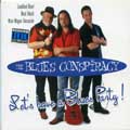 BLUES CONSPIRACY / LET'S HAVE A BLUES PARTY!