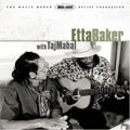 ETTA BAKER WITH TAJ MAHAL / ETTA BAKER WITH TAJ MAHAL