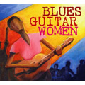 V.A.(BLUES GUITAR WOMEN) / BLUES GUITAR WOMEN