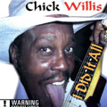 CHICK WILLIS / チック・ウィリス / I DID IT ALL