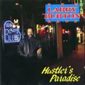 LARRY BURTON BAND / HUSTLER'S PARADISE