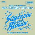 MITSUYOSHI AZUMA & THE SWINGING BOPPERS / 吾妻光良 & The Swinging Boppers / SQUEEZIN' & BLOWIN' / (国内盤)