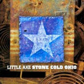 LITTLE AXE / リトル・アックス / STONE COLD OHIO