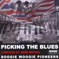 V.A.(BOOGIE WOOGIE PIONEERS) / PICKING THE BLUES COMPILED BY JOHN MAYALL BOOGIE PIONEERS