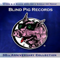 V.A.(BLIND PIG RECORDS) / BLIND PIG RECORDS 30TH ANNIVERSARY COLLECTION