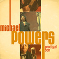 MICHAEL POWERS / マイケル・パワーズ / プロディガル・サン