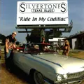 SILVERTONES / シルヴァートーンズ / RIDE IN MY CADILLAC