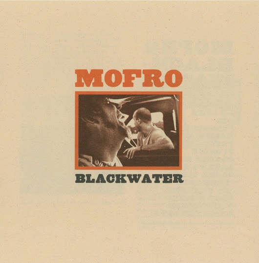 MOFRO / BLACKWATER
