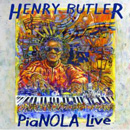 HENRY BUTLER / ヘンリー・バトラー / PIANOLA LIVE