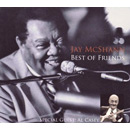 JAY MCSHANN / ジェイ・マクシャン / BEST OF FRIENDS