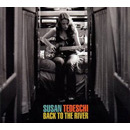 SUSAN TEDESCHI / スーザン・テデスキ / BACK TO THE RIVER