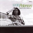 LUCKY PETERSON / ラッキー・ピーターソン / MERCY