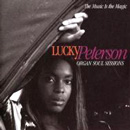 LUCKY PETERSON / ラッキー・ピーターソン / MUSIC IS THE MAGIC