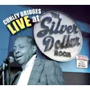 CURLEY BRIDGES / CURLEY BRIDGES LIVE AT THE SILVER DOLLAR ROOM