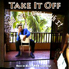 MR. KEITH LITTLE / TAKE IT OFF AND GET LOOSE WITH IT
