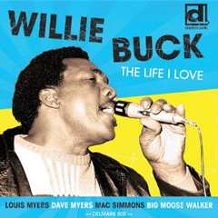WILLIE BUCK / ウィリー・バック / LIFE I LOVE