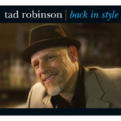 TAD ROBINSON / タッド・ロビンソン / BACK IN STYLE