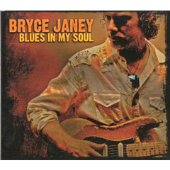 BRYCE JANEY / ブライス・ジェイニー / BLUES IN MY SOUL / ブルース・イン・マイ・ソウル