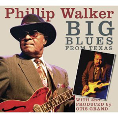 PHILLIP WALKER / フィリップ・ウォーカー / BIG BLUES FROM TEXAS / (デジパック仕様)