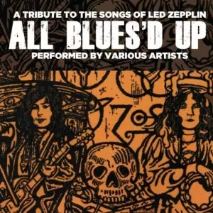 V.A. (ALL BLUES'D UP) / ALL BLUES'D UP: SONGS OF LED ZEPPELIN