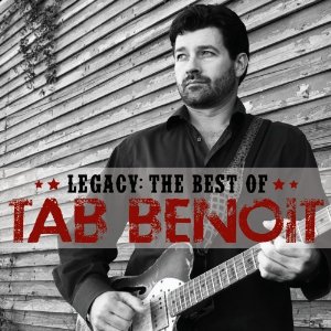 TAB BENOIT / タブ・べノワ / LEGACY: THE BEST OF TAB BENOIT