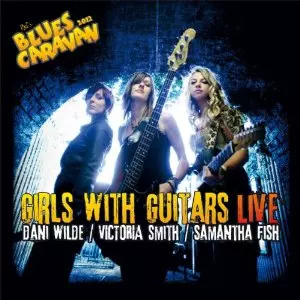 ダニー・ワイルド、サマンサ・フィッシュ、ヴィクトリア・スミス／『ライヴ』２枚組 DANI WILDE / VICTORIA SMITH / SAMANTHA FISH / ダニー・ワイルド