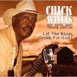 CHICK WILLIS / チック・ウィリス / LET THE BLUES SPEAK FOR ITSELF
