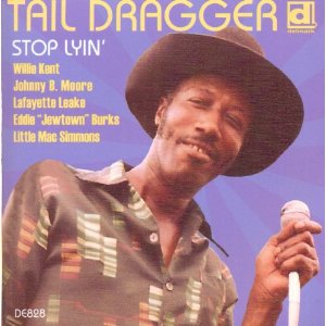 TAIL DRAGGER & HIS CHICAGO BLUES BAND  / STOP LYIN' - THE LOST SESSION