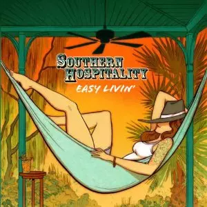 SOUTHERN HOSPITALITY / サザン・ホスピタリティ / EASY LIVIN