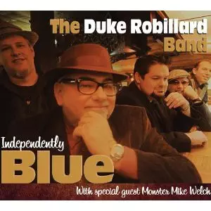 DUKE ROBILLARD / デューク・ロビラード / INDEPENDENTLY BLUE (デジパック仕様)