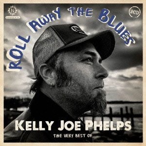 KELLY JOE PHELPS / ケリー・ジョー・フェルプス / THE VERY BEST OF - ROLL AWAY THE BLUES / ヴェリー・ベスト・オブ・ロール・アウェイ・ザ・ブルース (国内帯 解説付 直輸入盤 2CD スリップケース仕様)
