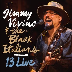 JIMMY VIVINO AND THE BLACK ITALIANS / 13 LIVE