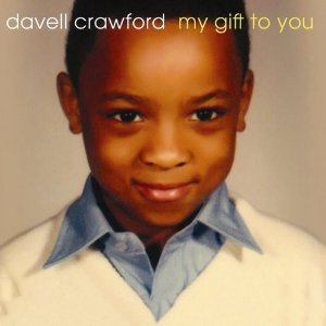DAVELL CRAWFORD / ダヴェル・クロフォード / MY GIFT TO YOU (デジパック仕様)