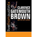 CLARENCE GATEMOUTH BROWN / クラレンス・ゲイトマウス・ブラウン / LIVE FROM AUSTIN TEXAS