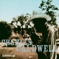 CHARLES CALDWELL / REMEMBER ME (LP)