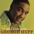 GEORGE HUFF / MY CHRISTMAS EP!