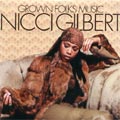 NICCI GILBERT / ニッキー・ギルバート / GROWN FOLKS MUSIC