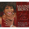MAXINE BROWN / マキシン・ブラウン / FROM THE HEART