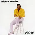 RICHIE MERRITT / リッチー・メリット / NOW