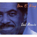 BEN E. KING / ベン・E・キング / SOUL REMIX