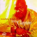 WILLIE CLAYTON / ウィリー・クレイトン / SOMETHING TO TALK ABOUT