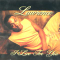 LAWRENCE / ローレンス (GERMAN) / I LIVE FOR YOU