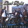 REEL TIGHT / BACK TO THE REAL